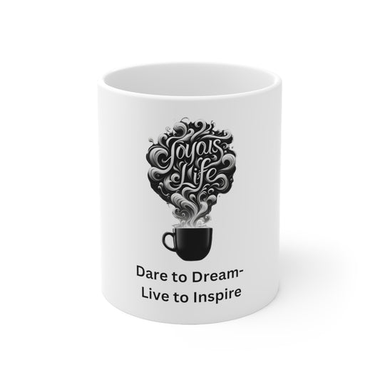 Dare to Dream, Live to Inspire - Motivational Ceramic Mug 11oz, Joyous Life Journals