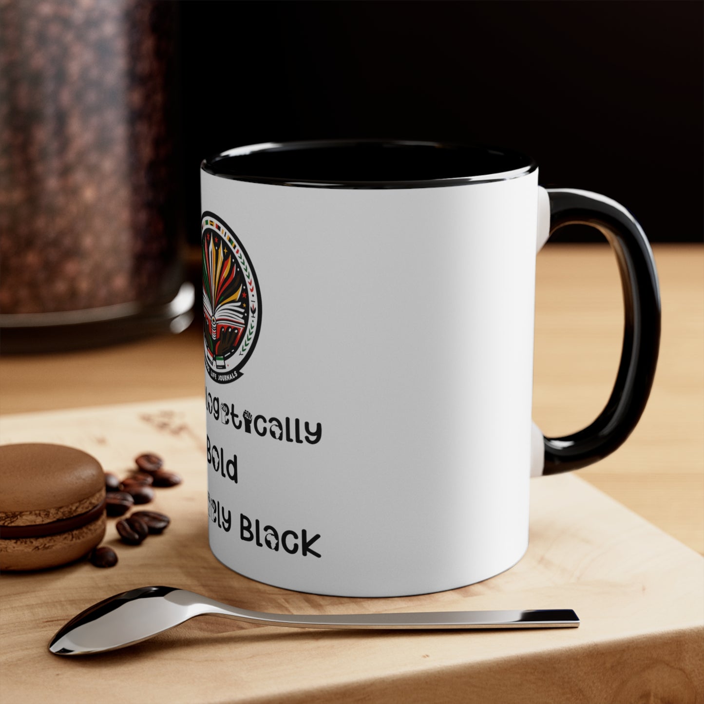 Unapologetically Bold, Uniquely Black Accent Coffee Mug, 11oz, Joyous Life Journals