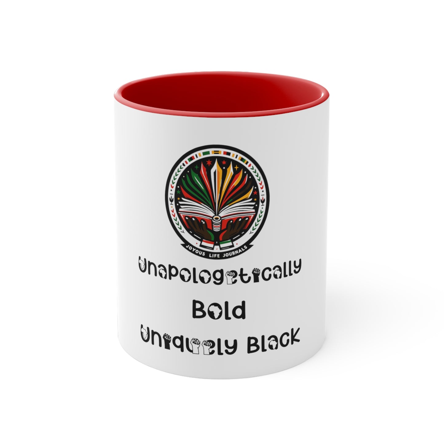 Unapologetically Bold, Uniquely Black Accent Coffee Mug, 11oz, Joyous Life Journals