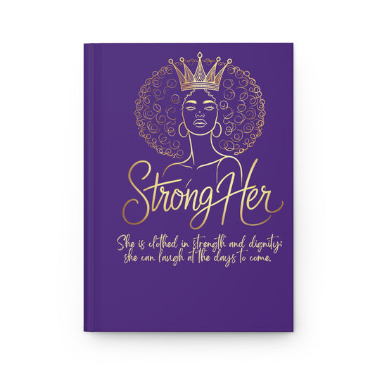 StrongHer Hardcover Journal - Empowerment & Strength Quote