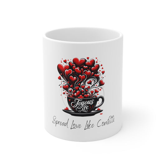 Spread Love Like Confetti - 11oz Inspirational Ceramic Coffee Mug, Joyous Life Journals