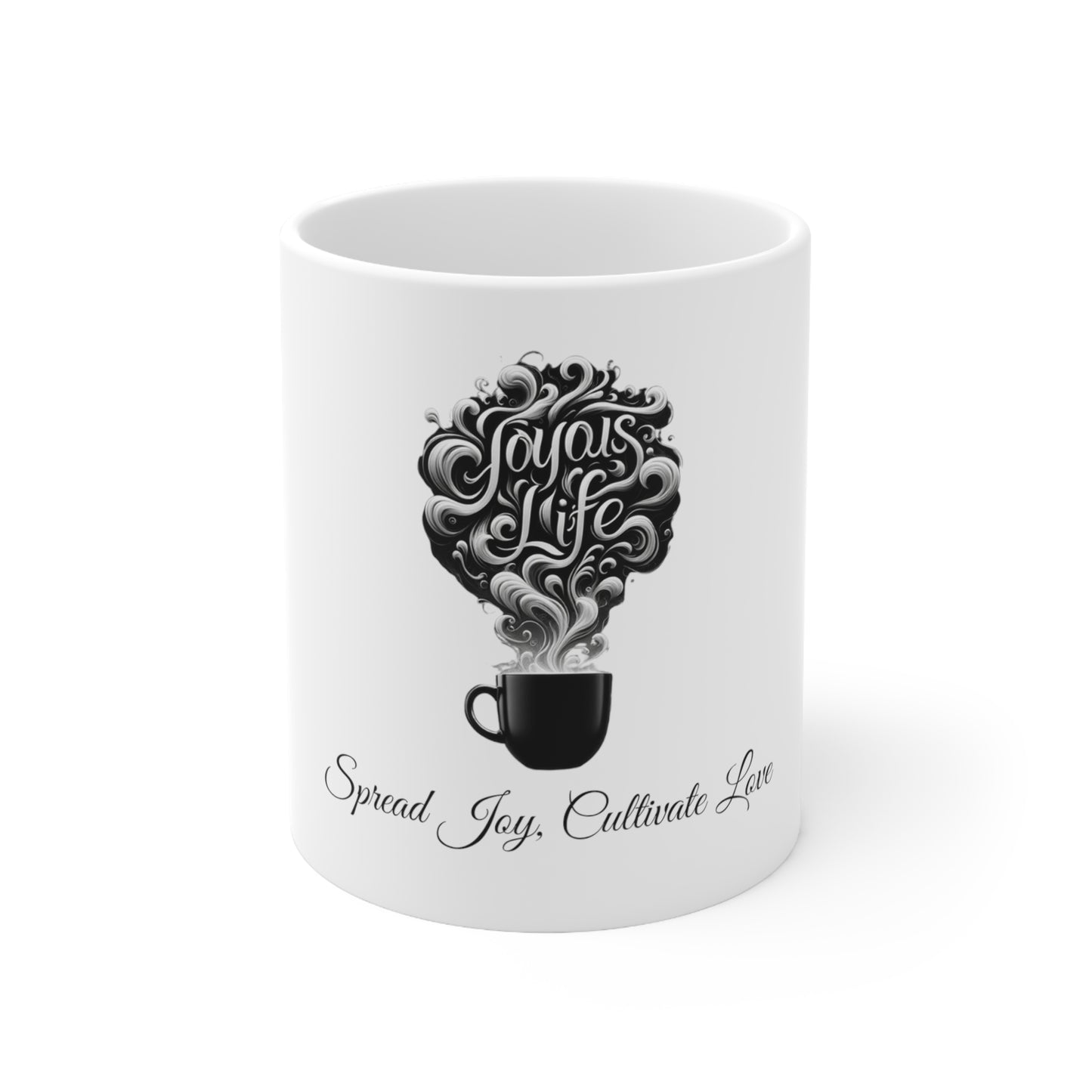 Spread Joy, Cultivate Love - Uplifting Ceramic Coffee Mug 11oz, Joyous Life Journals