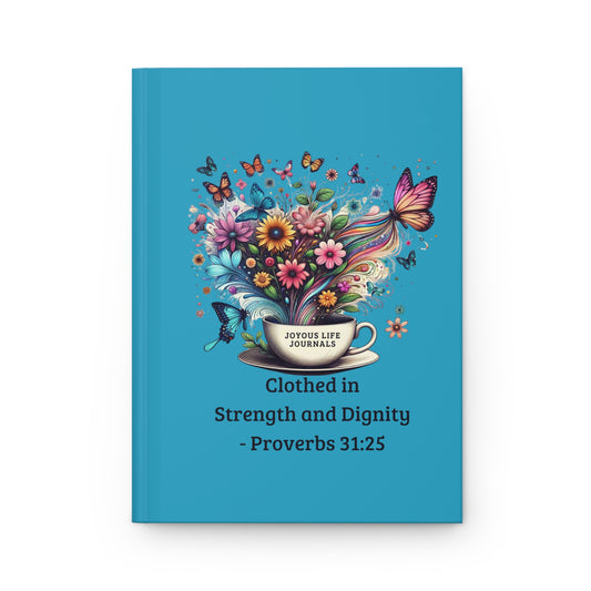 Elegance of Faith: Clothed in Strength and Dignity - Proverbs 31:25 Spring-Inspired Journal, Joyous Life Journals