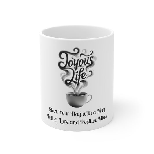 Love & Positive Vibes - Inspirational Morning Mug 11oz, Joyous Life Journals