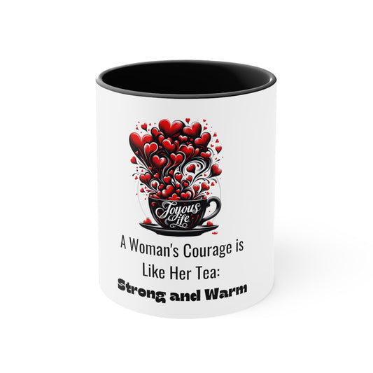 Empowerment in Every Sip: A Woman's Courage Tea Mug