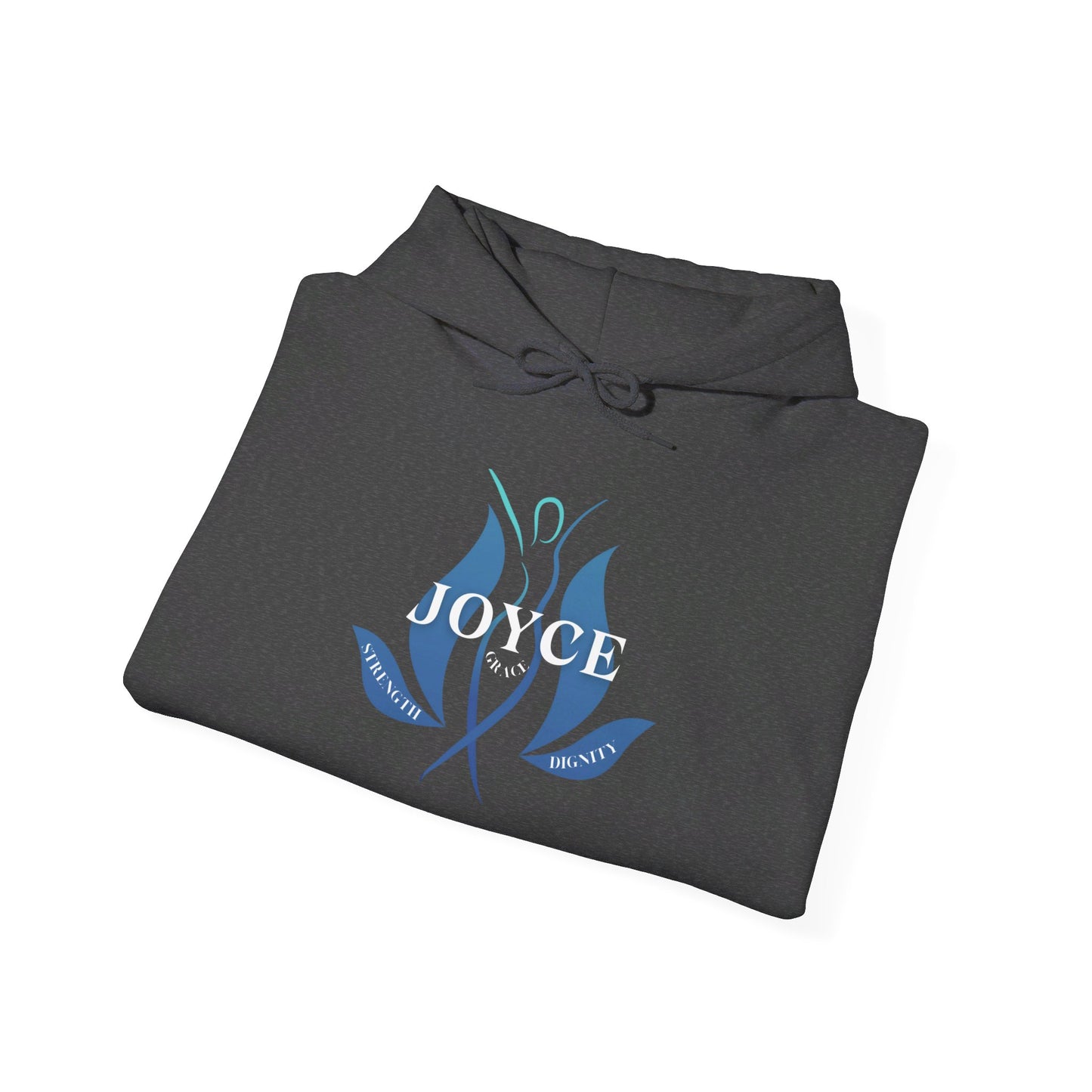 Joyce: A tribute to Strength, Dignity, and Grace--Hooded Sweatshirt