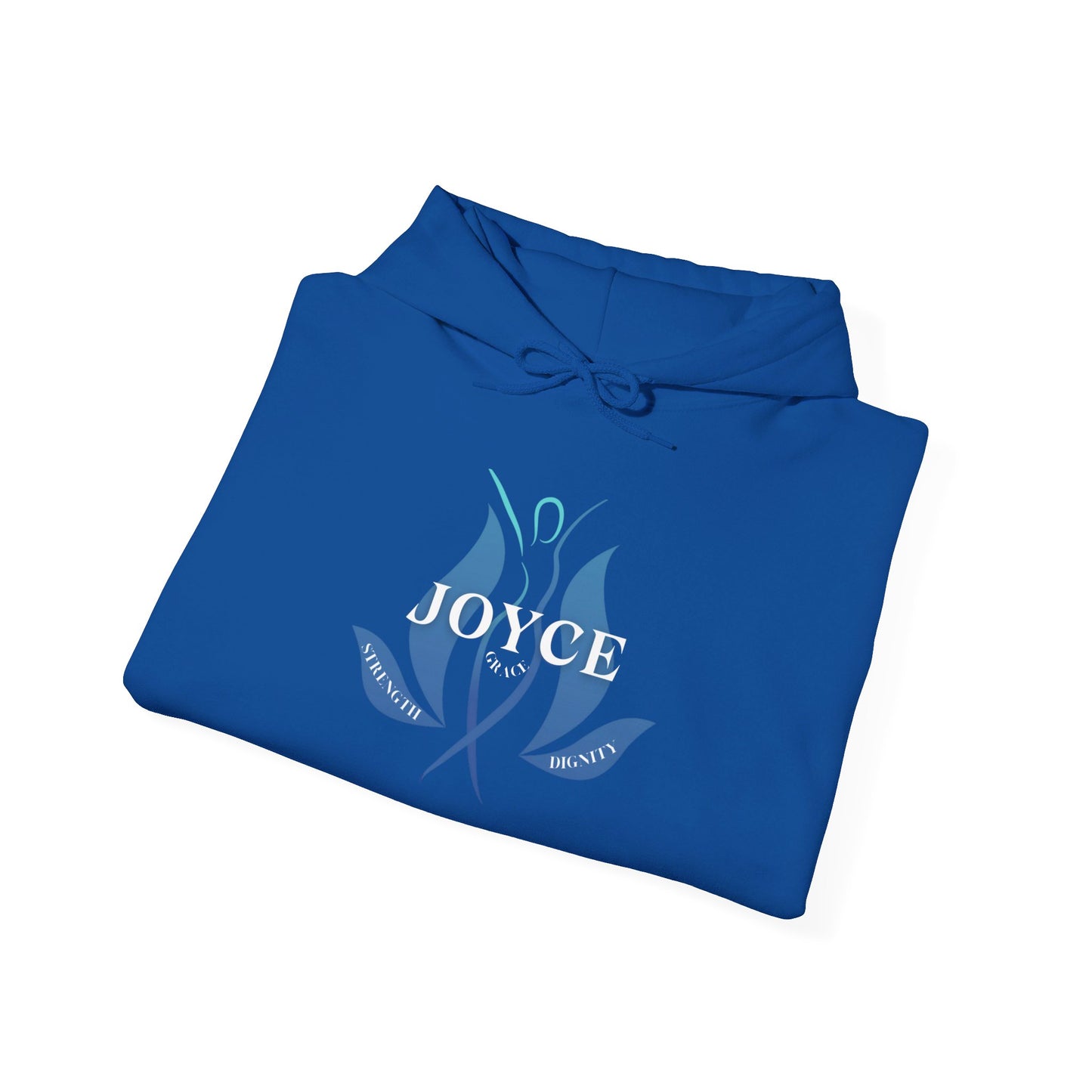 Joyce: A tribute to Strength, Dignity, and Grace--Hooded Sweatshirt