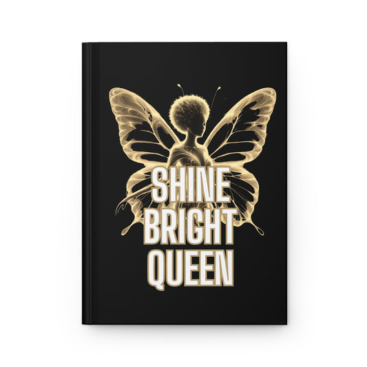 Shine Bright Queen Journal, Joyous Life Journals