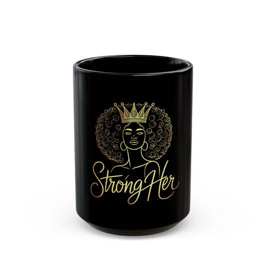 Empowering Black Mug - 'StrongHer' Design - Perfect Gift for Her