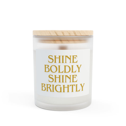 Shine Brightly, Shine Boldly Candle, Frosted Glass Candle, 11oz, Joyous Life Journals