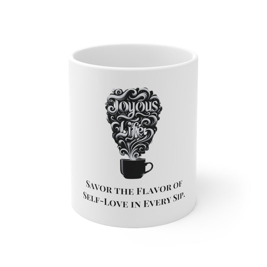 Savor Self-Love - Nurturing Ceramic Coffee Mug 11oz, Joyous Life Journals