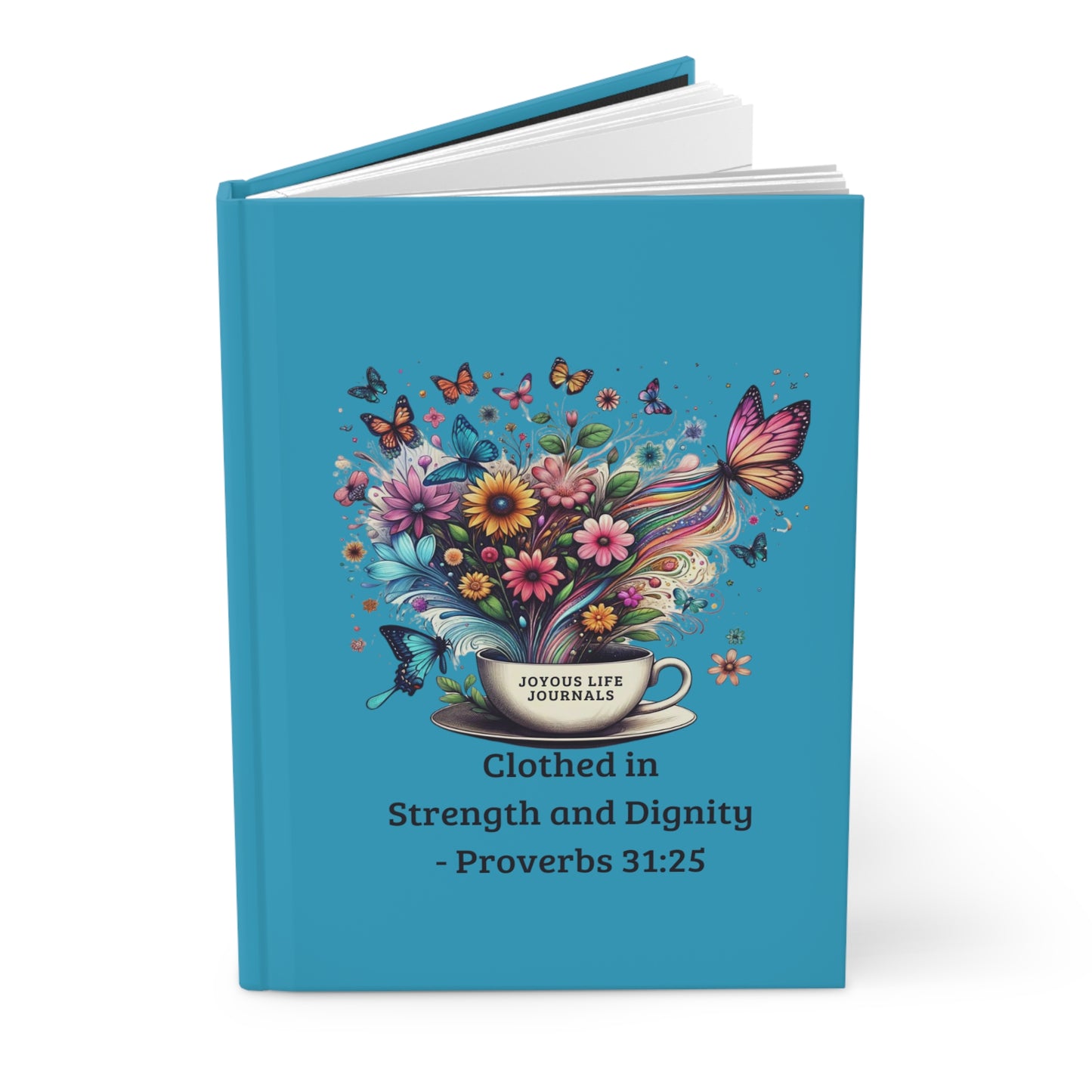 Elegance of Faith: Clothed in Strength and Dignity - Proverbs 31:25 Spring-Inspired Journal, Joyous Life Journals