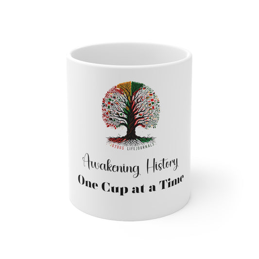 Awakening History: One Cup at a Time Mug, Joyous Life Journals