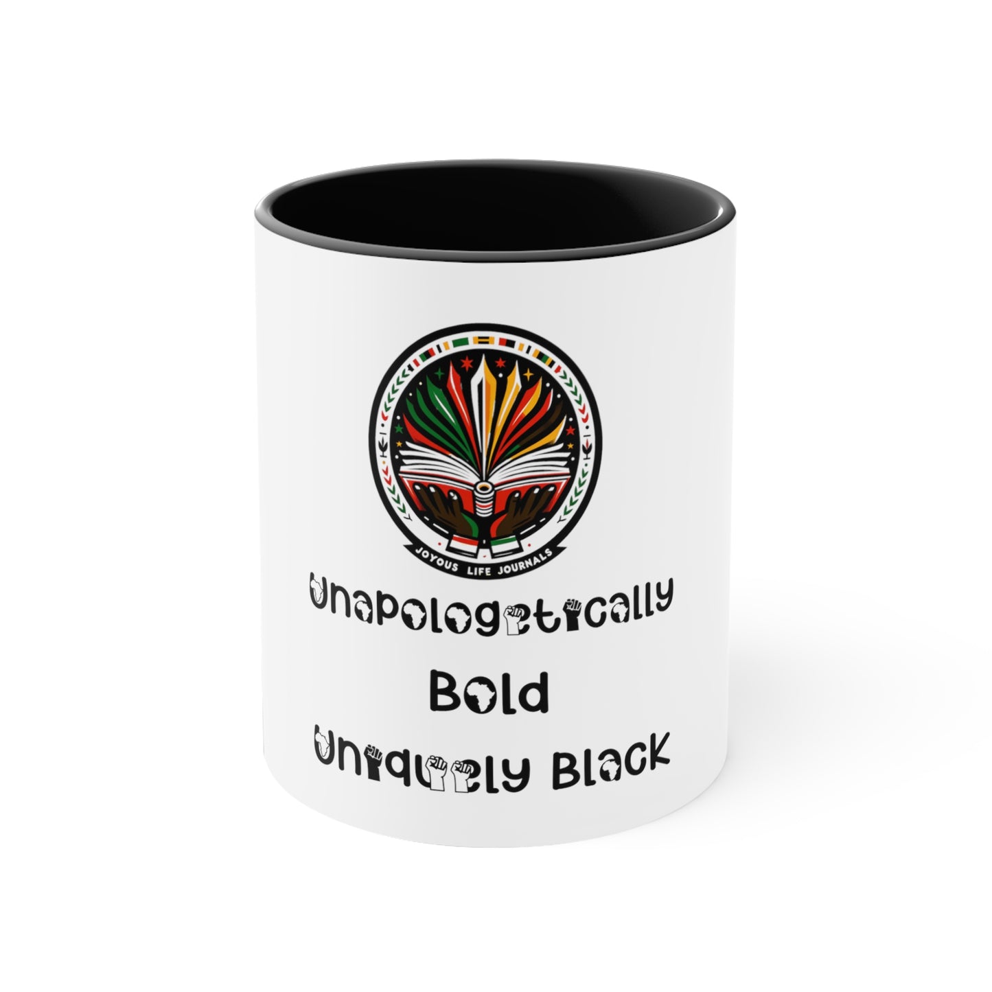 Unapologetically Bold, Uniquely Black Accent Coffee Mug, 11oz, Joyous Life Journals