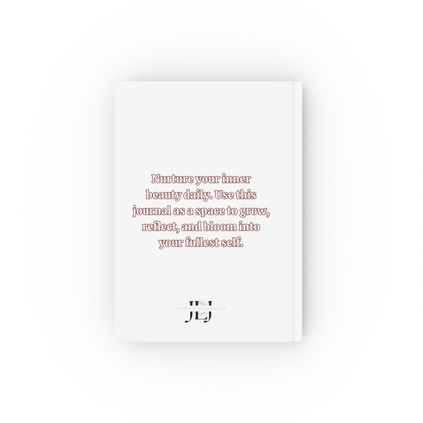 Love Blooms from Within: Nurture It Daily Journal, Joyous Life Journals Hard Backed Journal