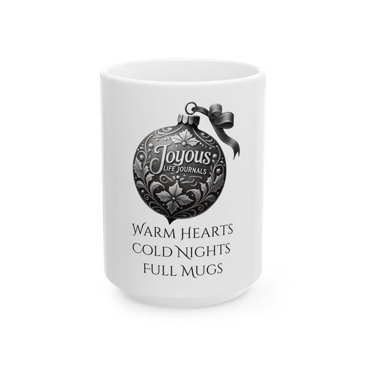 Warm Hearts, Cold Nights, Full Mugs, Joyous Life Journals