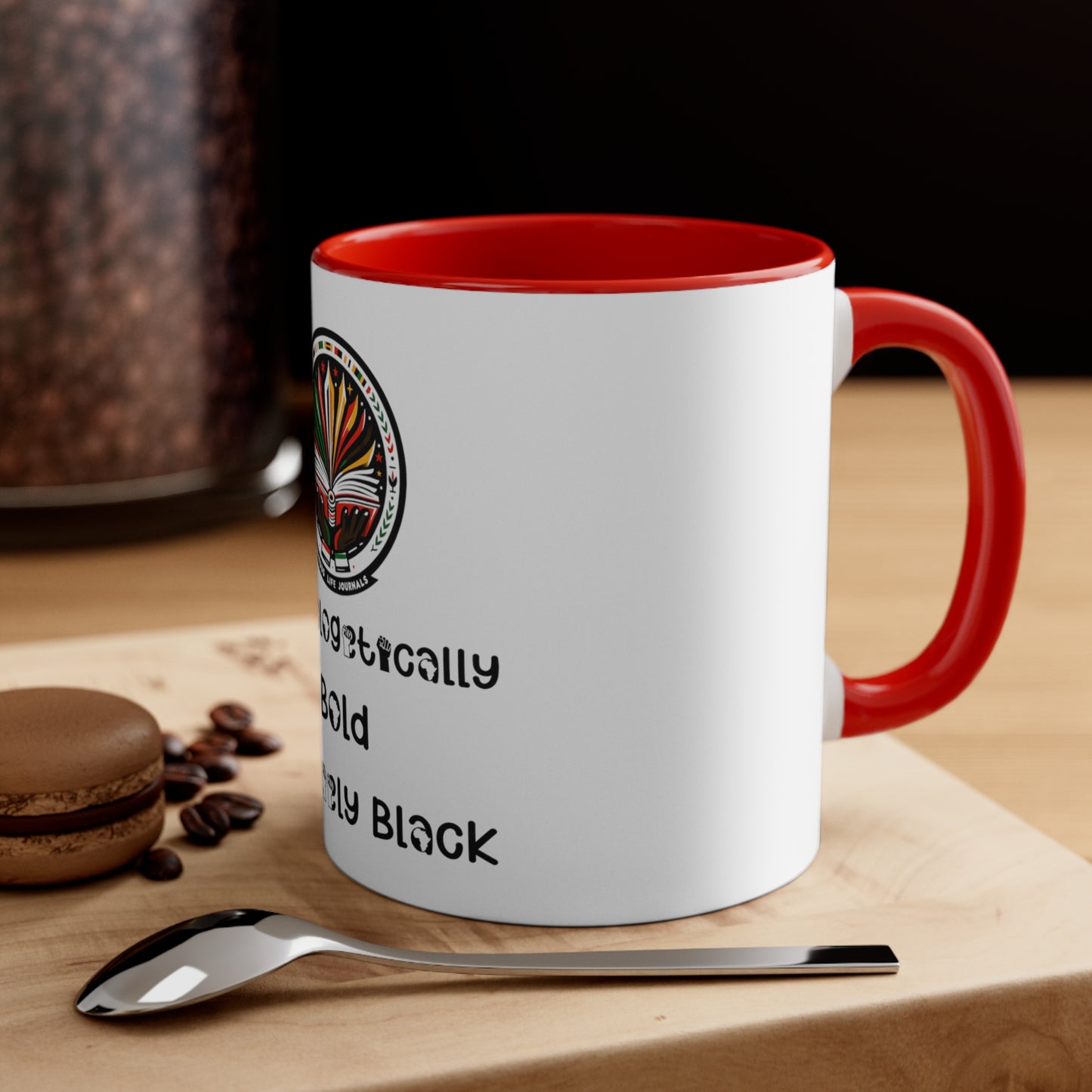 Unapologetically Bold, Uniquely Black Accent Coffee Mug, 11oz, Joyous Life Journals