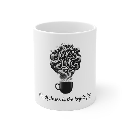 Mindfulness Key to Joy - Serene Ceramic Coffee Mug 11oz, Joyous Life Journals