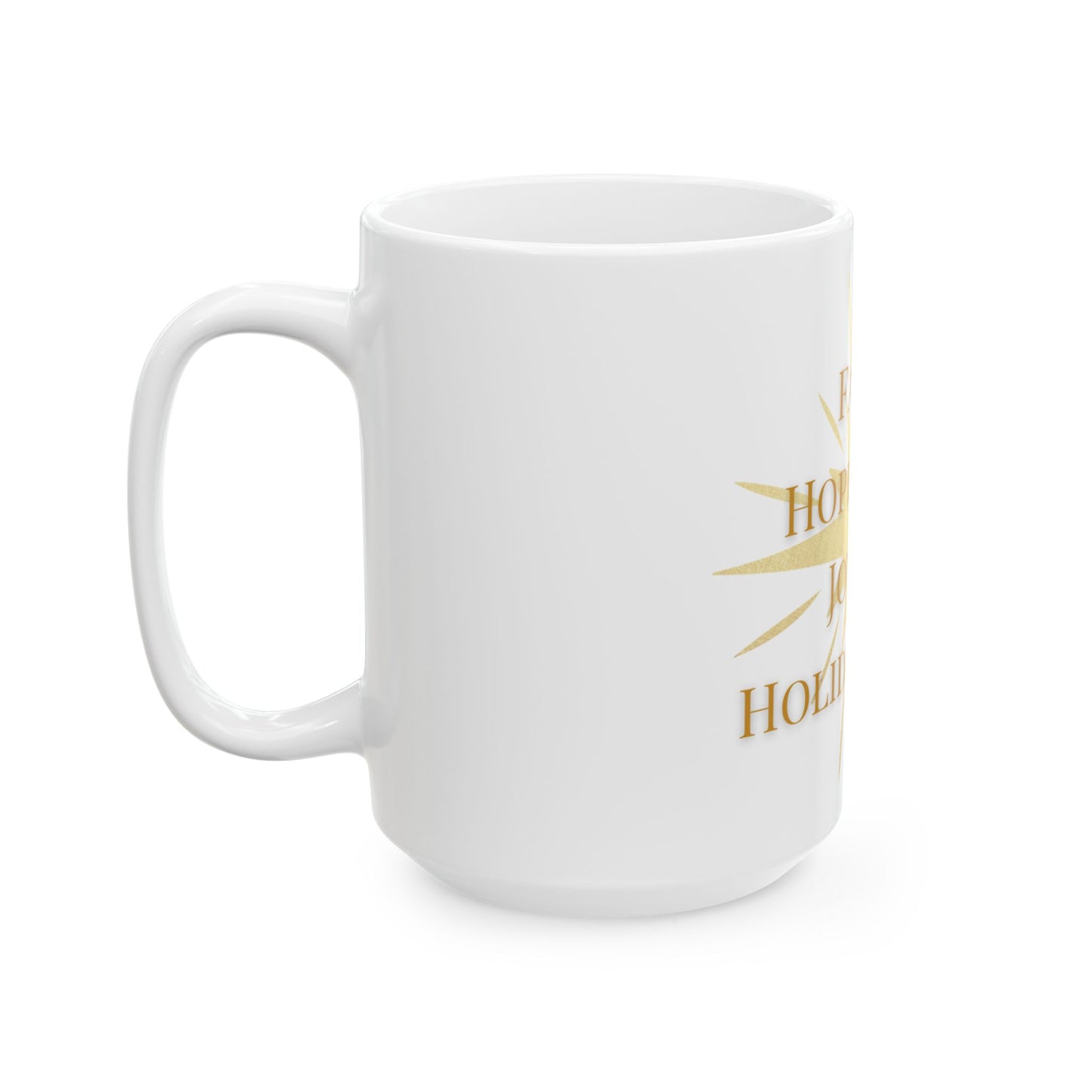 Faith, Hope, and Joyful Holiday Spirit Mug. Joyous Life Journals