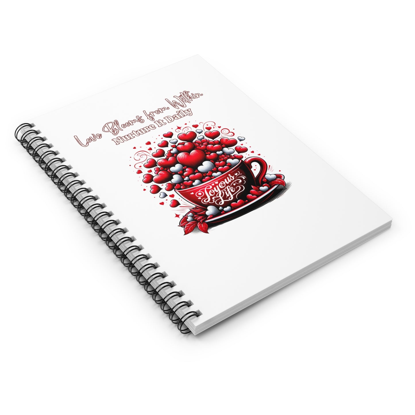 Love Blooms from Within: Nurture It Daily Spiral Notebook - Ruled Line, Joyous Life Journals