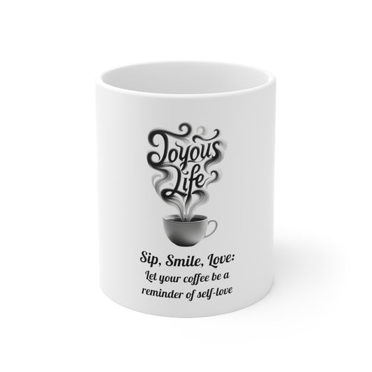 Sip, Smile, Love - Self-Love Reminder Ceramic Mug 11oz, Joyous Life Journals