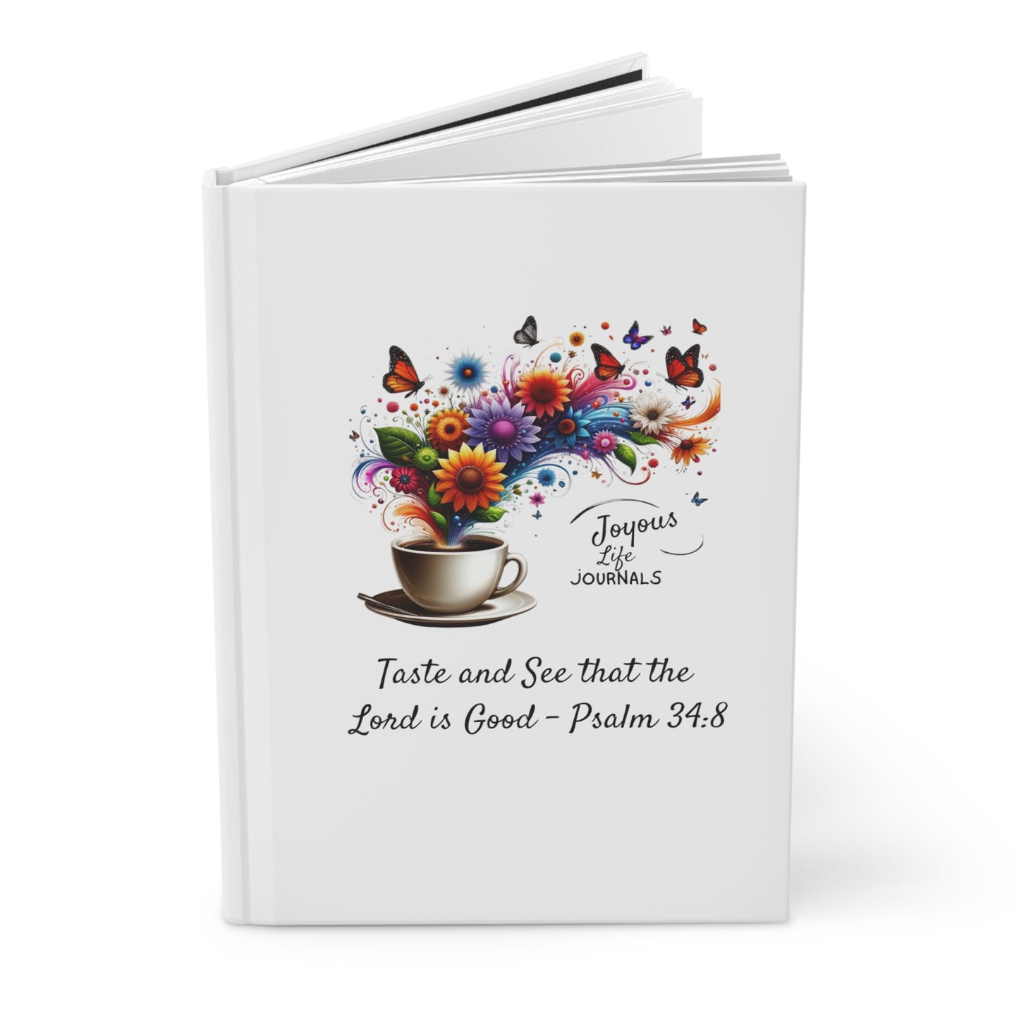 Savor the Scripture Taste and See that the Lord is Good - Psalm 34:8, Joyous Life Journals