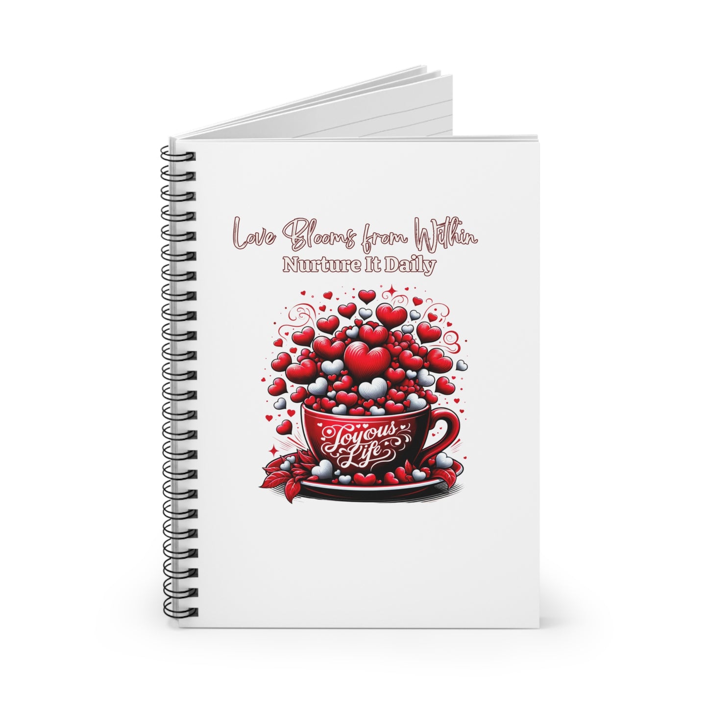 Love Blooms from Within: Nurture It Daily Spiral Notebook - Ruled Line, Joyous Life Journals