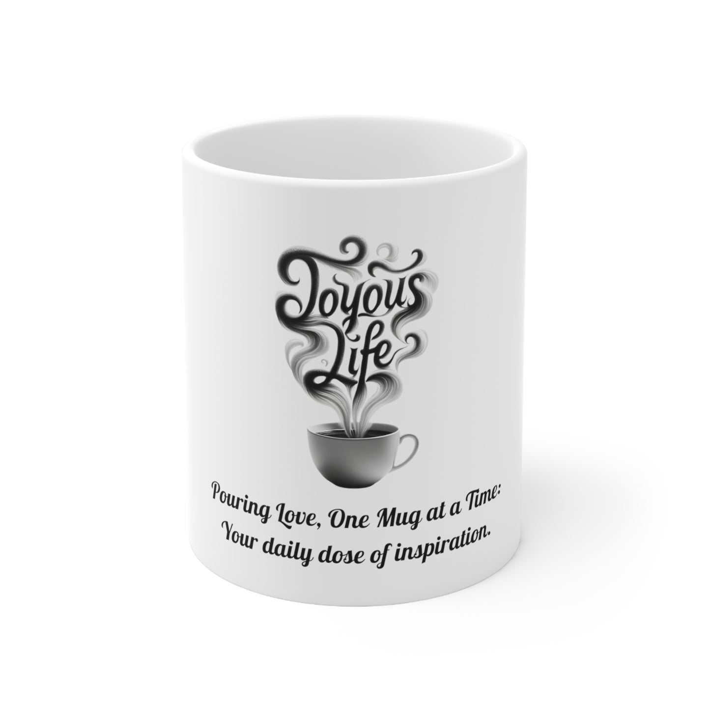 Pouring Love, One Mug at a Time: Your Daily Dose of Inspiration, Joyous Life Journals, 11 oz Coffee Mug