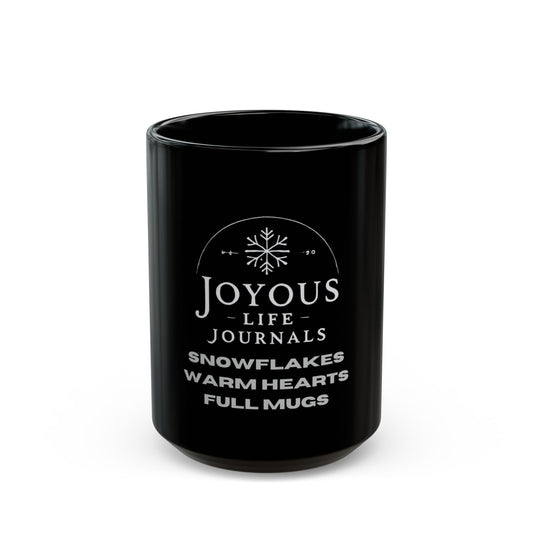 Snowflakes, Warm Hearts, Full Mugs, Joyous Life Journals